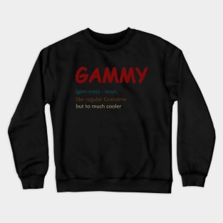 GAMMY - Mothers Day Crewneck Sweatshirt